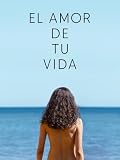 El Amor De Tu Vida