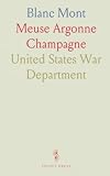 Blanc Mont: Meuse Argonne Champagne