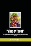 'Vino y Tarot': Un viaje simbólico entre el arte del vino y la sabiduría del tarot