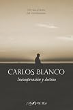 Incomprensión y destino: Un viaje al límite del entendimiento: 4 (ARS NOVA)