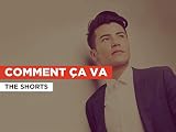 Comment ça va al estilo de The Shorts