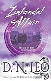 Zinfandel Affair - Magic in the Vineyards: 3 (Vines Feathers and Potions)