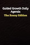 Guided Growth Daily Agenda: The Rozay Edition: A 28-Day Daily Planner Focused on Growth and Impact