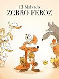 El malvado zorro feroz