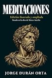 Meditaciones: Los 12 libros de Marco Aurelio adaptados al español actual, en una edición ilustrada y ampliada con contexto histórico y cuaderno práctico (Grandes Clásicos de la Autoayuda)