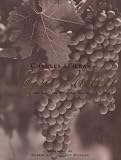 Napa Valley: The Land, the Wine, the People