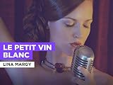Le petit vin blanc al estilo de Lina Margy
