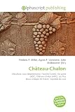 Château-Chalon: Viticulture, Jura (département), Franche-Comté, Vin jaune (AOC), Château-chalon (AOC), Les Plus Beaux Villages de France, Vignoble du Jura