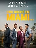 Una noche en Miami…