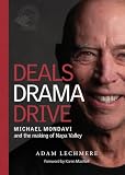 Deals Drama Drive: Michael Mondavi and the Making of Napa Valley