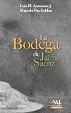 Bodegas Jaime: Análisis y comparativa de sus vinos más destacados