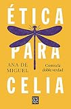 Ética para Celia (Sine Qua Non)