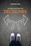 Donde nacen las decisiones