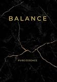 B A L A N C E: Das 90-Tage Darmgesundheit Tagebuch: Ernährungstagebuch & Symptom-Tracker bei Reizdarm, Blähbauch & Unverträglichkeiten – Inkl. Bristol-Skala & Darm-Hirn-Achse (Pure Essence)
