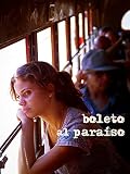 Boleto al paraíso