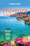 Provenza y la Costa Azul 5: Rutas detalladas, las mejores experiencias, mapas y consejos de expertos (Guías de Región Lonely Planet)