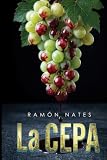 La Cepa: Un misterio familiar de herencias, secretos y asesinatos entre los viñedos de La Rioja
