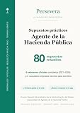 Agente de la Hacienda Pública · Supuestos prácticos: 80 supuestos resueltos con solución razonada y su artículo · Segundo ejercicio de la oposición · Edición 2026