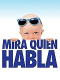 Mira Quien Habla