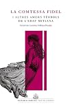 La Comtessa Fidel I Altres Amors Terbols De L'edat Mitjana: 25 (Tast de clàssics)
