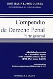 Compendio de Derecho Penal. Parte General.: actualizado con la Ley Orgánica 5/2010 de 22 de junio y adaptado al programa de la oposición a ingreso en ... (BOE, 13 de marzo de 2010). (SIN COLECCION)