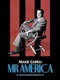 Frank Capra: Mr America