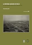 La riforma agraria in Italia. La Maremma dell'Ente Maremma (Contemporary)