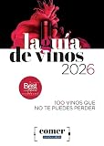 Guía De Vinos 2026: 100 vinos que no te puedes perder (COMER LA VANGUARDIA)
