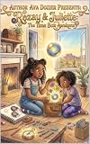 Rozay & Juliette:The Time Box Awakens (English Edition)