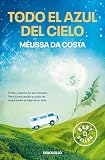 Todo el azul del cielo (Best Seller | Ficción)