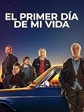 El primer día de mi vida