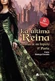 La última reina (SIN COLECCION)