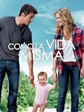 Como la vida misma