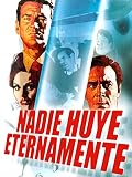 Nadie huye eternamente