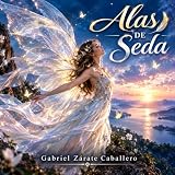 Alas de Seda. Balada.