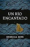 Un río encantado (Umbriel narrativa)