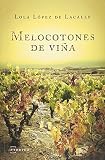 Melocotones de viña: 8 (Narrativa)