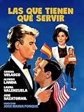 Las que tienen que servir