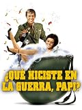 ¿Qué hiciste en la guerra, papi?