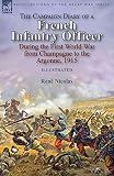 The Campaign Diary of a French Infantry Officer During the First World War from Champagne to the Argonne, 1915