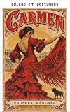 Carmen (Anotada) (Clássicos da literatura mundial) (Portuguese Edition)