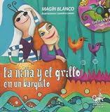 La Niña Y El Grillo En Un Barquito (Libro CD): 1 (Sueños del Gatipedro)