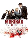Morirás en tres días
