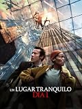 Un Lugar Tranquilo: Día 1