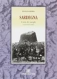 Sardegna. Isola dei nuraghi (Itinerari)