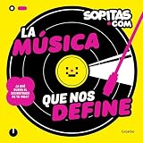 La música que nos define: ¿A qué suena el soundtrack de tu vida?