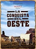 La Conquista Del Oeste