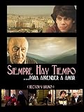 Siempre hay tiempo para aprender a amar