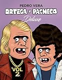 Ortega y Pacheco. Deluxe - Volumen 2