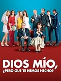 Dios mío, ¿pero qué te hemos hecho?